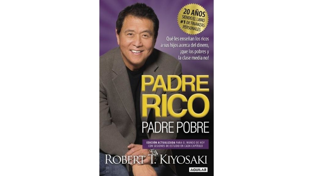 Resumen de “Padre Rico Padre Pobre” de Robert T. Kiyosaki